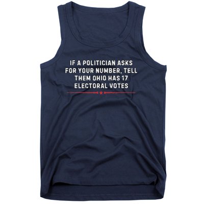 If A Politician Asks Tell Them Ohio Has 17 Electoral Votes Tank Top