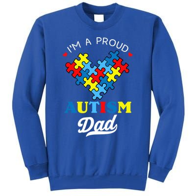 I'm A Proud Autism Dad Autism Awareness Father Autistic Son Gift Tall Sweatshirt