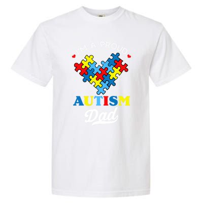 I'm A Proud Autism Dad Autism Awareness Father Autistic Son Gift Garment-Dyed Heavyweight T-Shirt