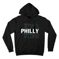 It's A Philly Thing Football Fan Hoodie