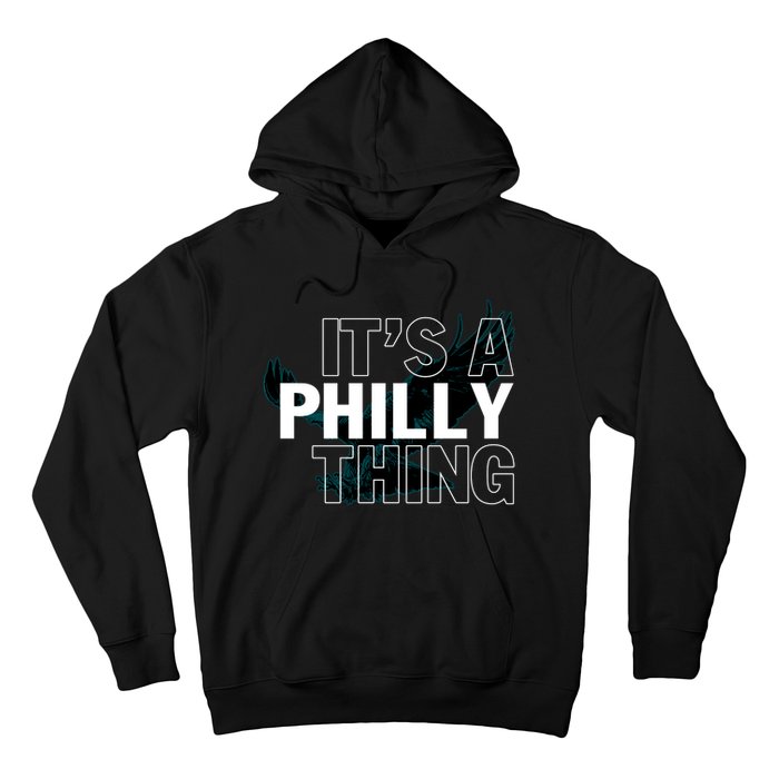 It's A Philly Thing Football Fan Hoodie