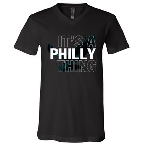 It's A Philly Thing Football Fan V-Neck T-Shirt