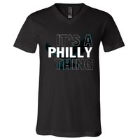 It's A Philly Thing Football Fan V-Neck T-Shirt