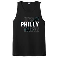 It's A Philly Thing Football Fan PosiCharge Competitor Tank