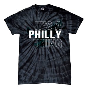 It's A Philly Thing Football Fan Tie-Dye T-Shirt