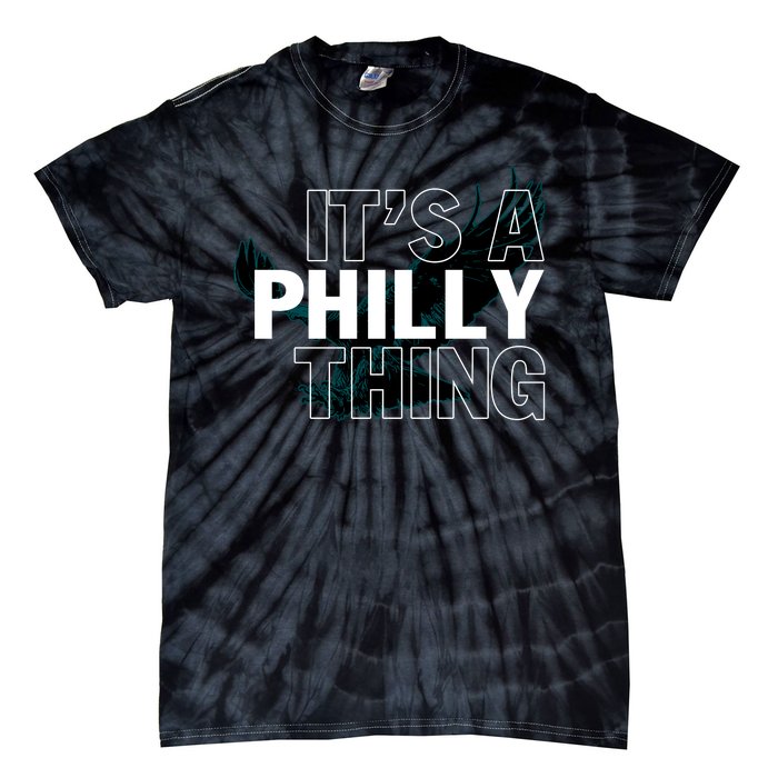 It's A Philly Thing Football Fan Tie-Dye T-Shirt