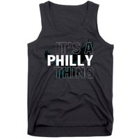 It's A Philly Thing Football Fan Tank Top