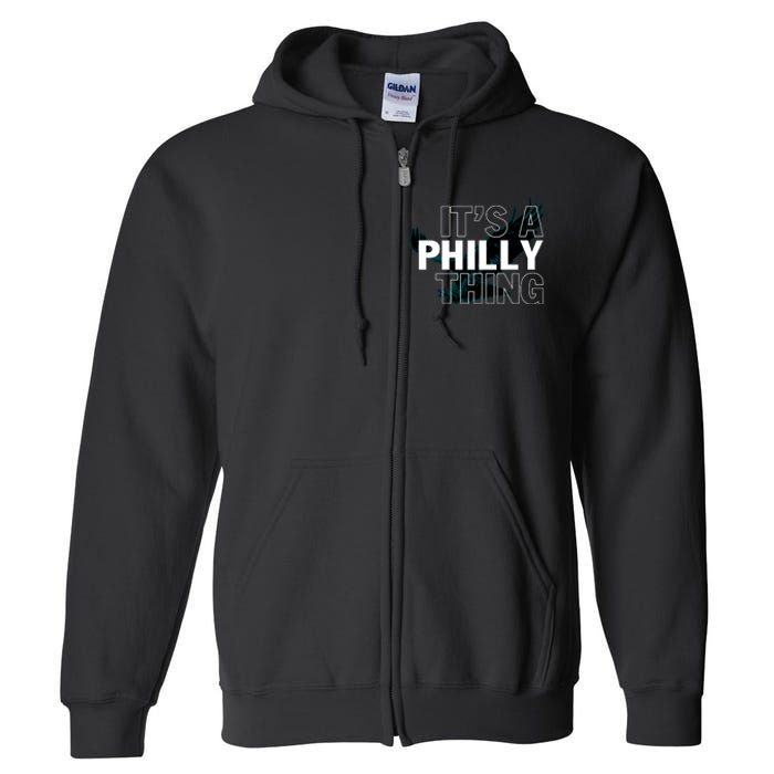 It's A Philly Thing Football Fan Full Zip Hoodie