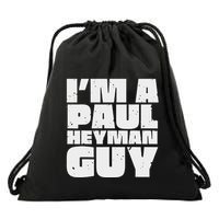Im A Paul Meme Heyman Guy Drawstring Bag