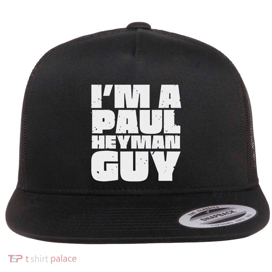 Im A Paul Meme Heyman Guy Flatbill Hat
