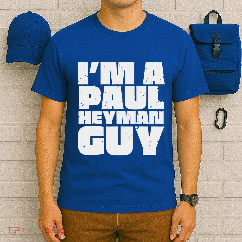 Im A Paul Meme Heyman Guy T-Shirt