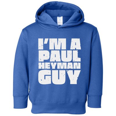 Im A Paul Meme Heyman Guy Toddler Hoodie