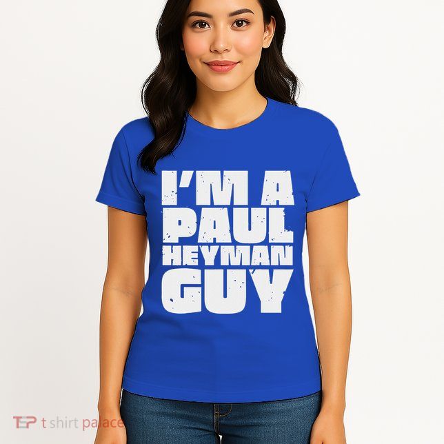 Im A Paul Meme Heyman Guy Womens T-Shirt