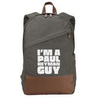Im A Paul Meme Heyman Guy Cotton Canvas Backpack
