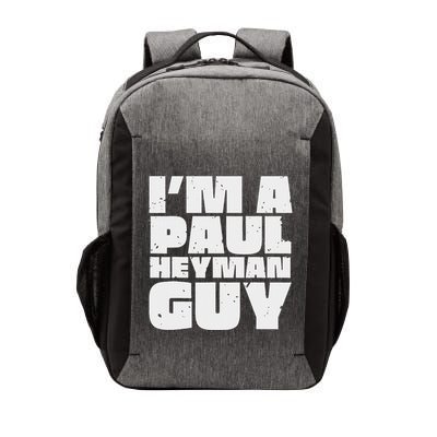 Im A Paul Meme Heyman Guy Vector Backpack