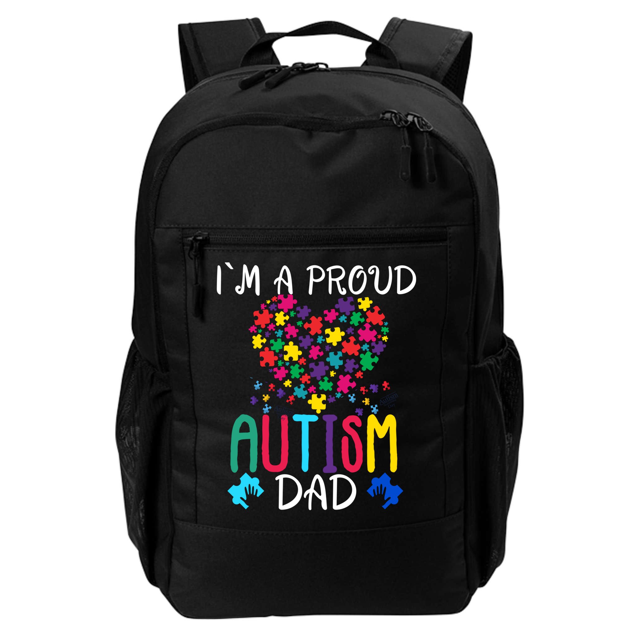 I'm A Proud Autism Dad Gift Autism Awareness Great Gift Backpack