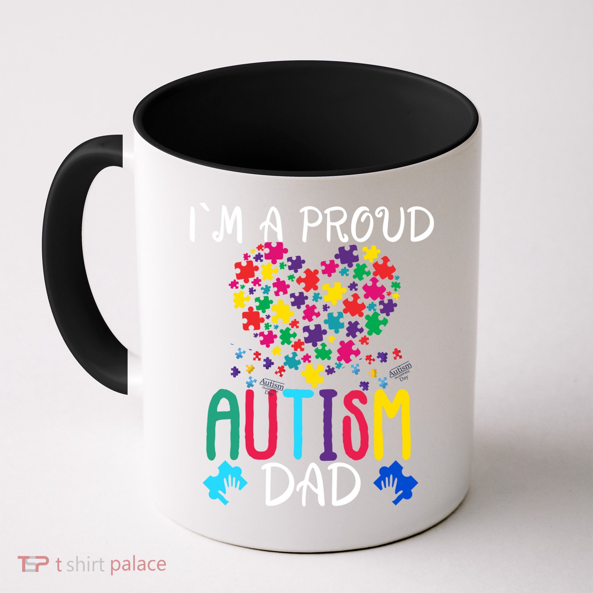 I'm A Proud Autism Dad Gift Autism Awareness Great Gift Mug
