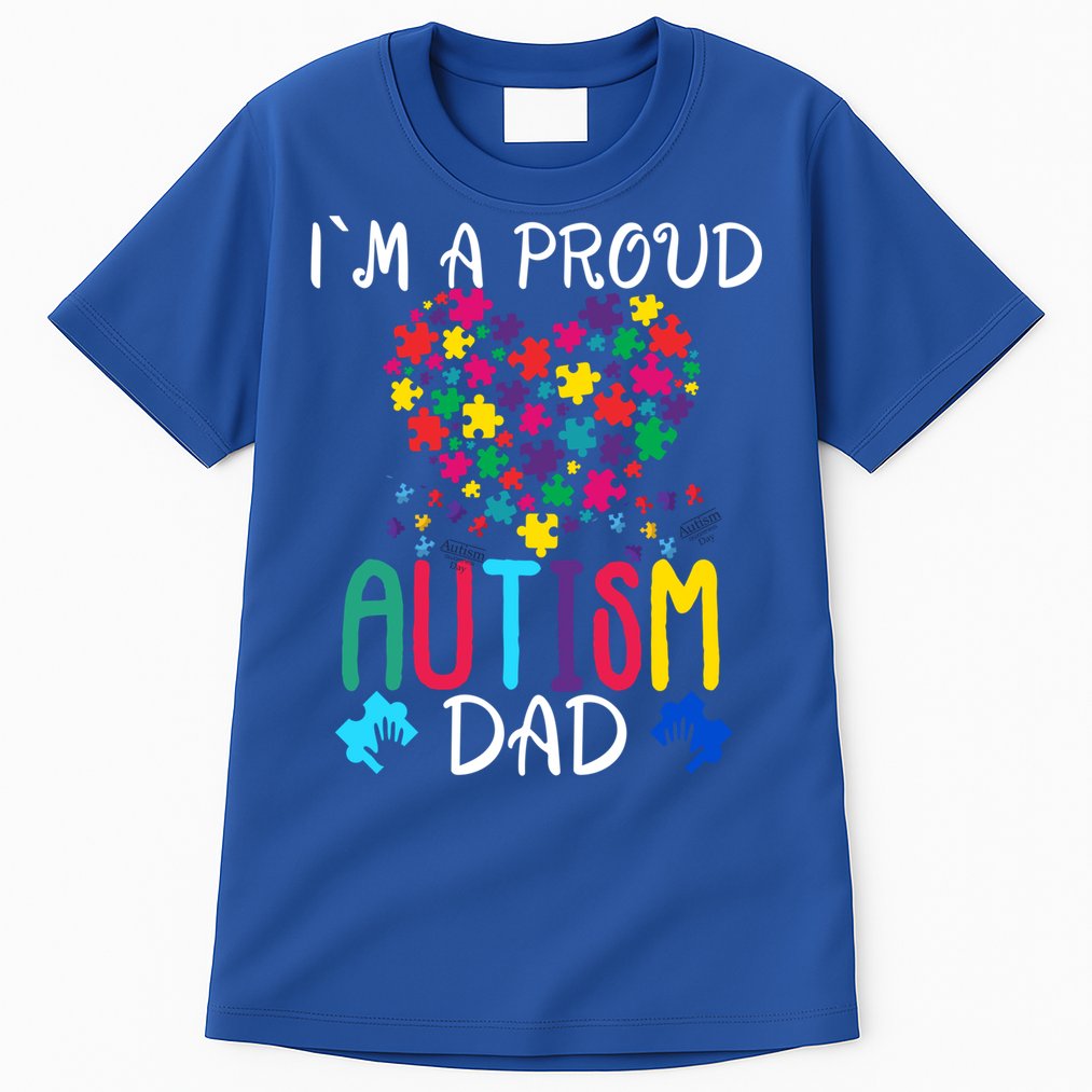 I'm A Proud Autism Dad Gift Autism Awareness Great Gift Tall T-Shirt