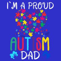 I'm A Proud Autism Dad Gift Autism Awareness Great Gift Tall T-Shirt