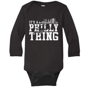 It's A Philly Philly Thing Funny Novelty Baby Long Sleeve Bodysuit