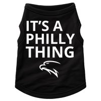 It’s A Philly Thing Funny Doggie Tank