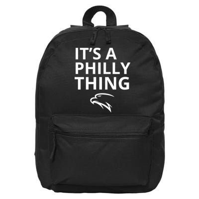 It’s A Philly Thing Funny 16 in Basic Backpack