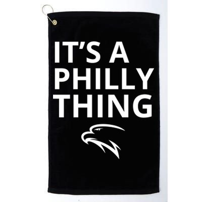 It’s A Philly Thing Funny Golf Towel