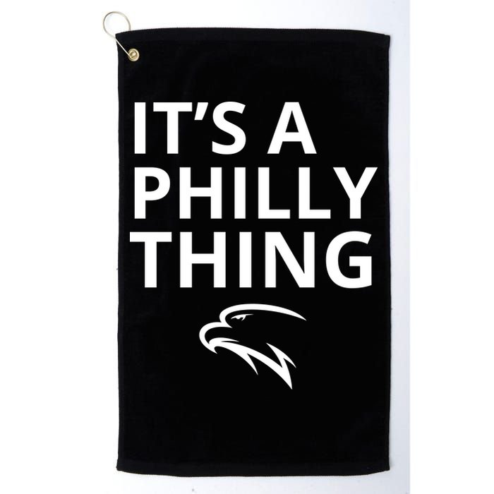 It’s A Philly Thing Funny Golf Towel