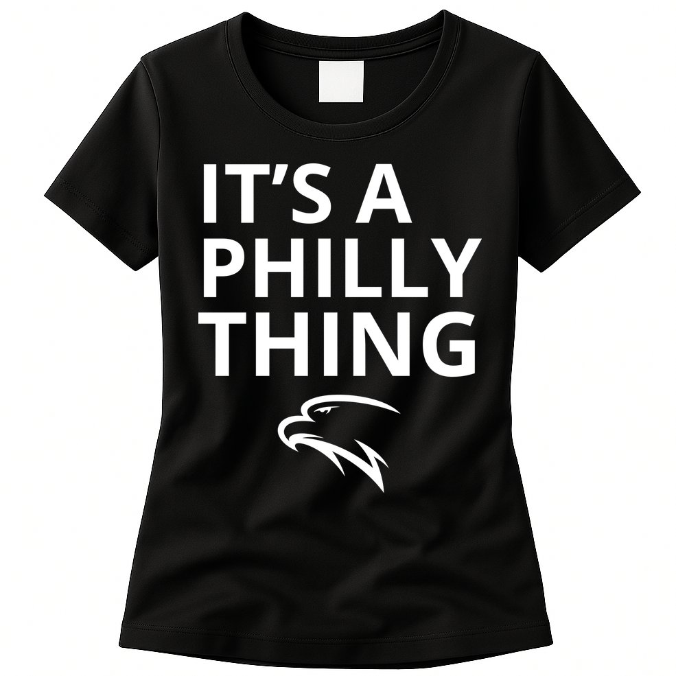 It’s A Philly Thing Funny Womens T-Shirt
