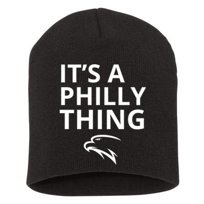 It’s A Philly Thing Funny Short Acrylic Beanie