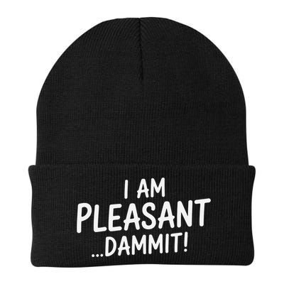 I Am Pleasant Dammit Funny Sarcastic Humor Beanie