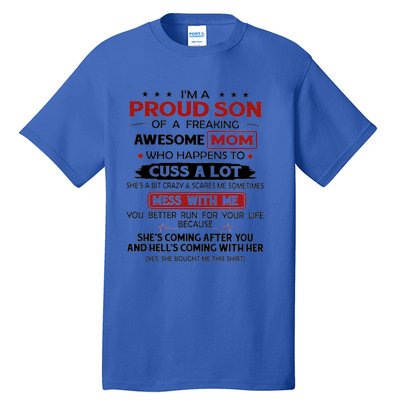 I'm A Proud Son Of A Freaking Awesome Mom Gift Tall T-Shirt