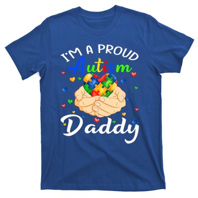 I'm A Proud Autism Daddy Autism Awareness Autistic Cute Gift T-Shirt