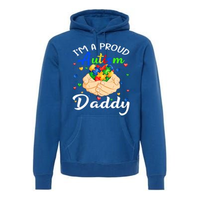 I'm A Proud Autism Daddy Autism Awareness Autistic Cute Gift Premium Hoodie