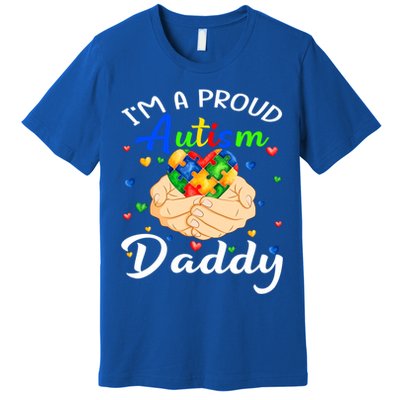 I'm A Proud Autism Daddy Autism Awareness Autistic Cute Gift Premium T-Shirt