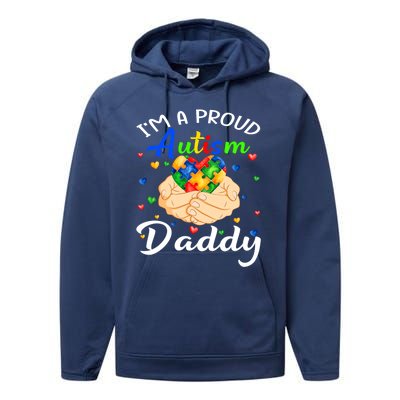 I'm A Proud Autism Daddy Autism Awareness Autistic Cute Gift Performance Fleece Hoodie