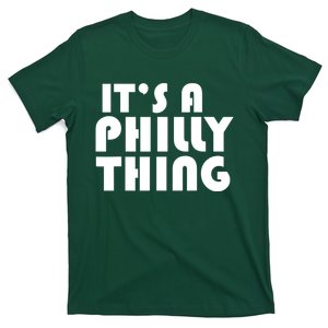 It's A Philly Thing Philadelphia Football T-Shirt