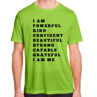 I Am Powerful Kind Confident Beautiful Strong Capable Quote Gift Adult ChromaSoft Performance T-Shirt