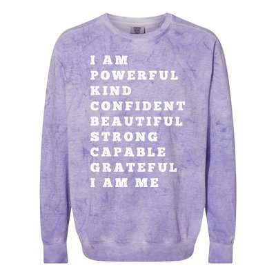 I Am Powerful Kind Confident Beautiful Strong Capable Quote Gift Colorblast Crewneck Sweatshirt