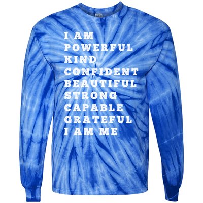 I Am Powerful Kind Confident Beautiful Strong Capable Quote Gift Tie-Dye Long Sleeve Shirt