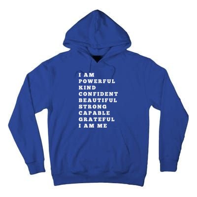 I Am Powerful Kind Confident Beautiful Strong Capable Quote Gift Tall Hoodie