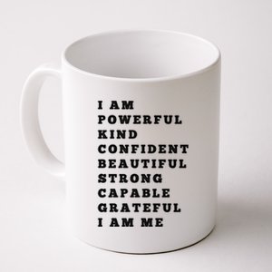 I Am Powerful Kind Confident Beautiful Strong Capable Quote Gift Coffee Mug