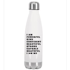 I Am Powerful Kind Confident Beautiful Strong Capable Quote Gift Stainless Steel Insulated Water Bottle