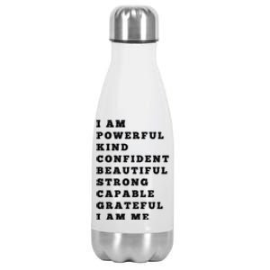 I Am Powerful Kind Confident Beautiful Strong Capable Quote Gift Stainless Steel Insulated Water Bottle