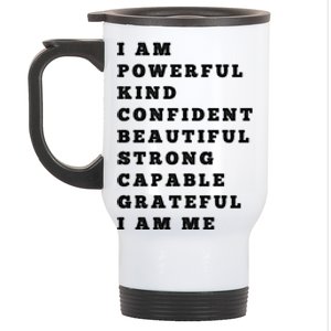 I Am Powerful Kind Confident Beautiful Strong Capable Quote Gift Stainless Steel Travel Mug