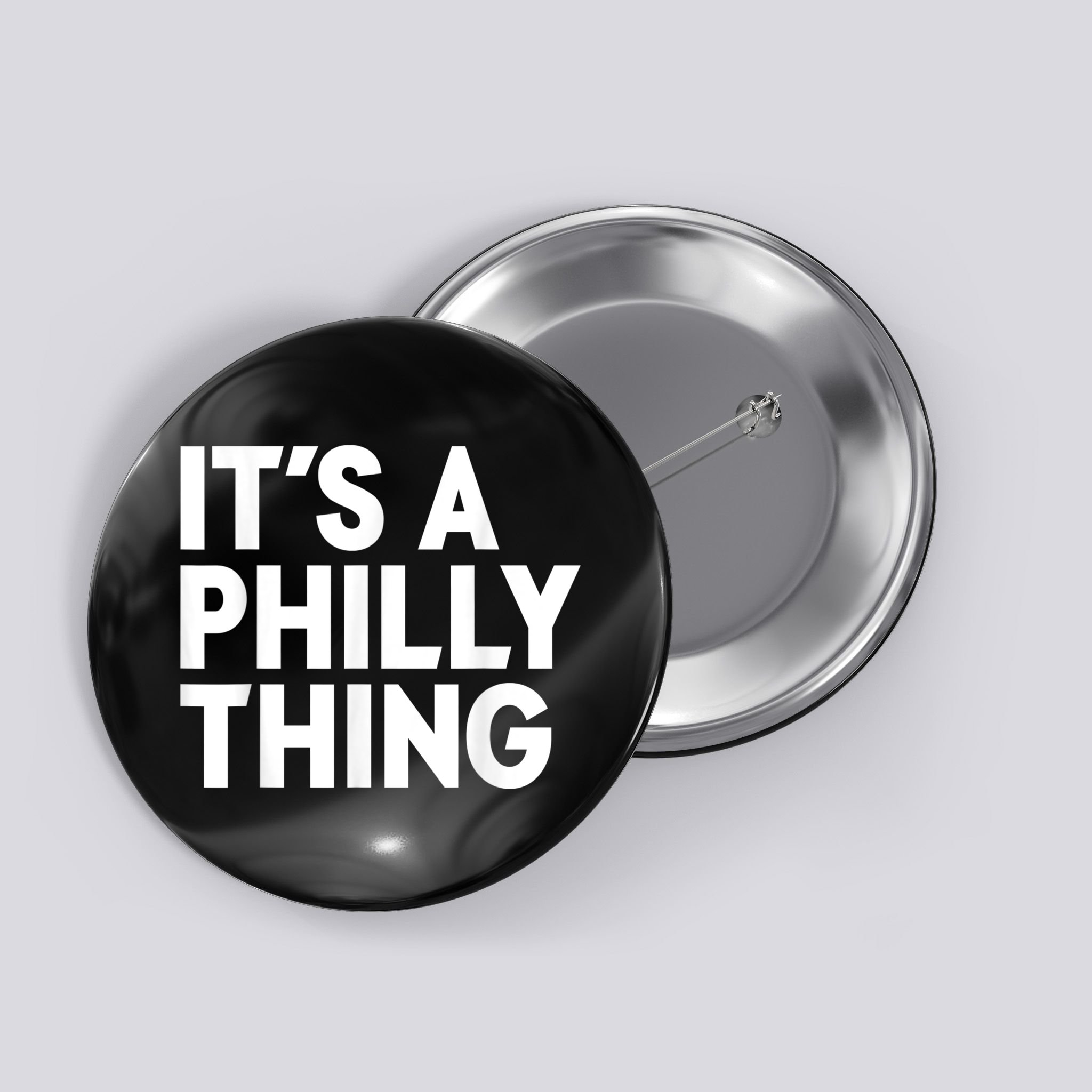 It's A Philly Thing Its A Philly Thing Philadelphia Football Button