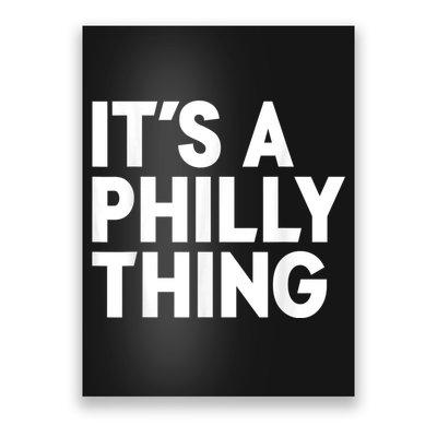 It's A Philly Thing Its A Philly Thing Philadelphia Football Poster