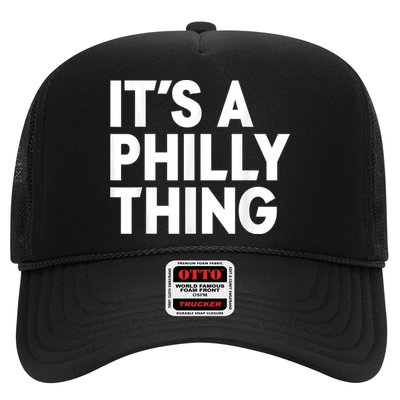 It's A Philly Thing Its A Philly Thing Philadelphia Football Trucker Hat