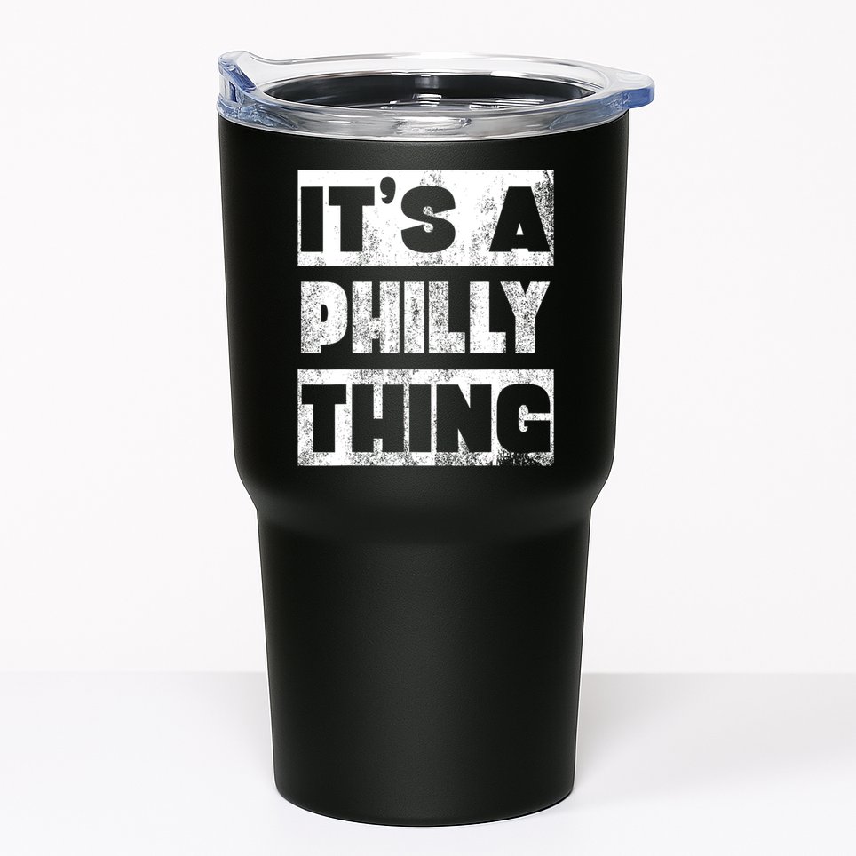 It's A Philly Thing Philadelphia Football Tumbler