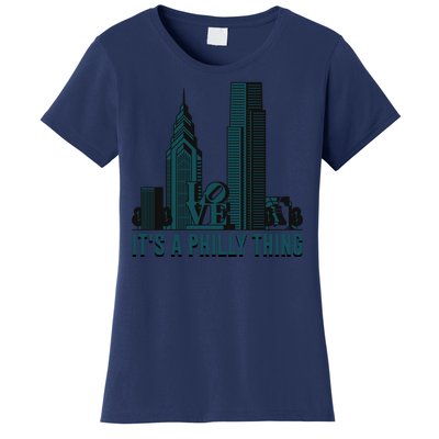 It's A Philly Thing Philadelphia City Skyline Women's T-Shirt